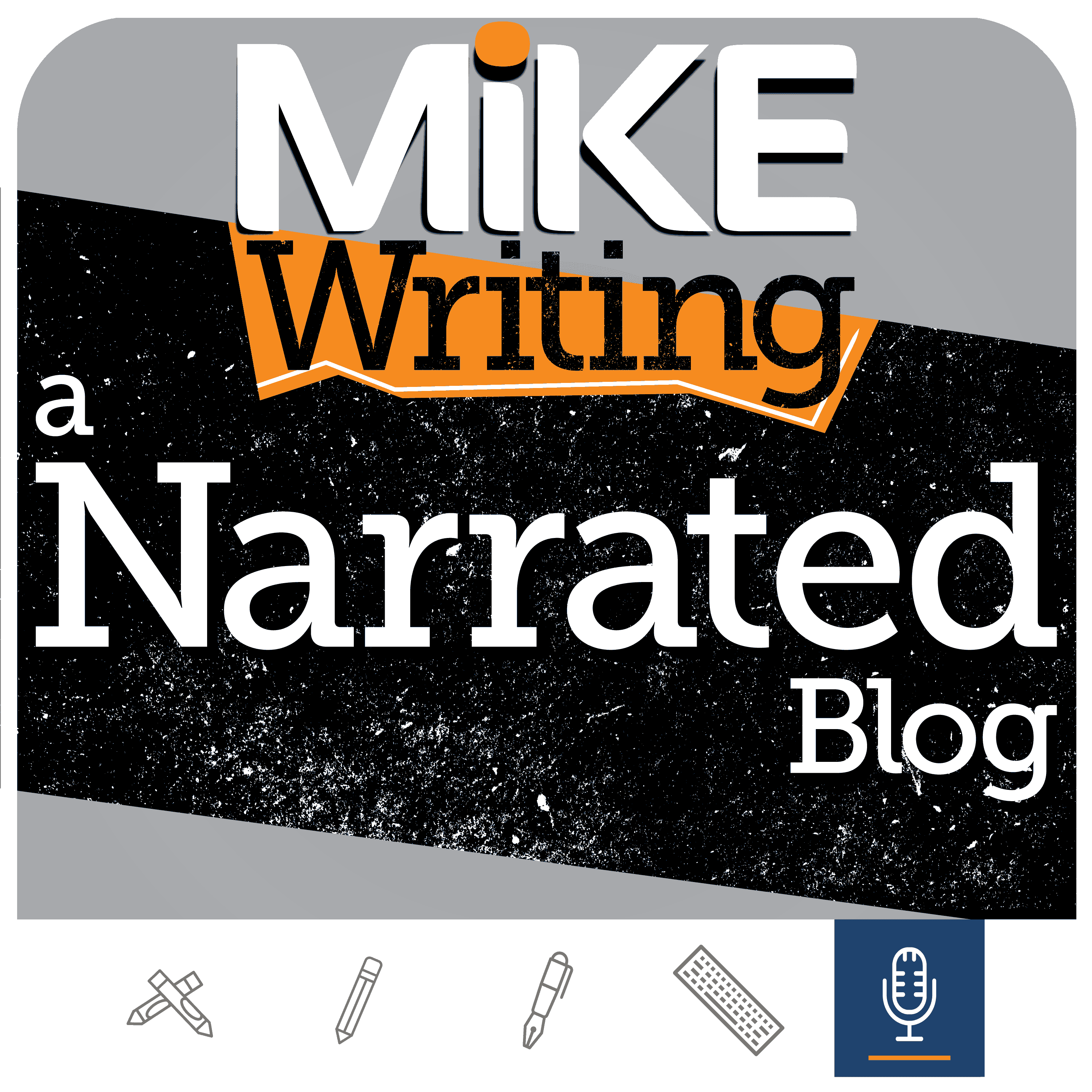 Mike Writing Narrated Blog